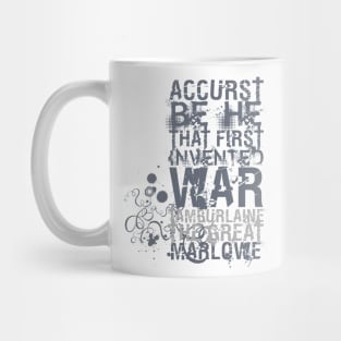 Christopher Marlowe Tamburlaine War Quote Mug